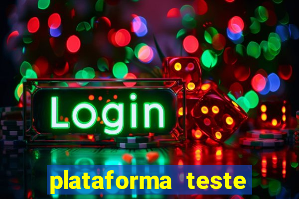 plataforma teste fortune tiger